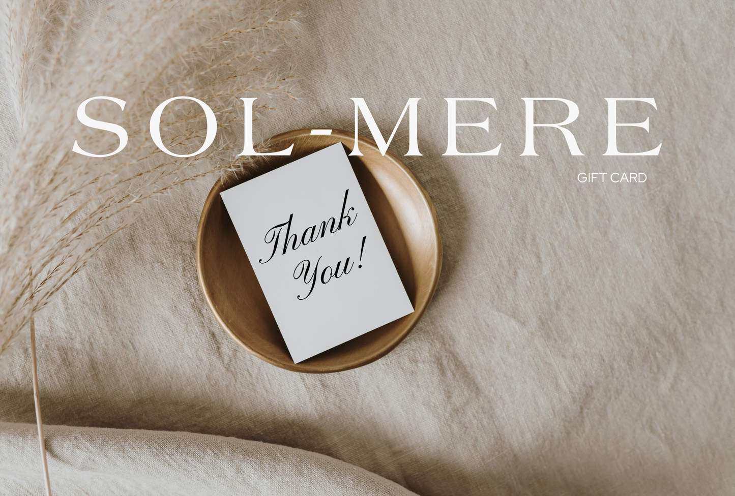 The Sol-Mere Gift Card